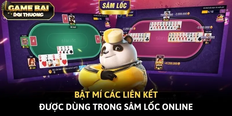 Bật mí các liên kết được dùng trong sâm lốc online