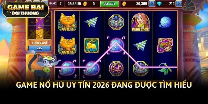 Game nổ hũ uy tín 2026 đang được tìm hiểu