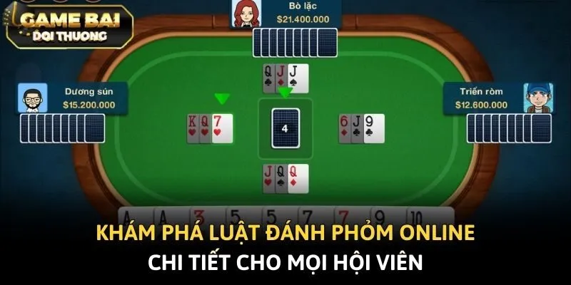 Khám phá luật đánh phỏm online chi tiết cho mọi hội viên